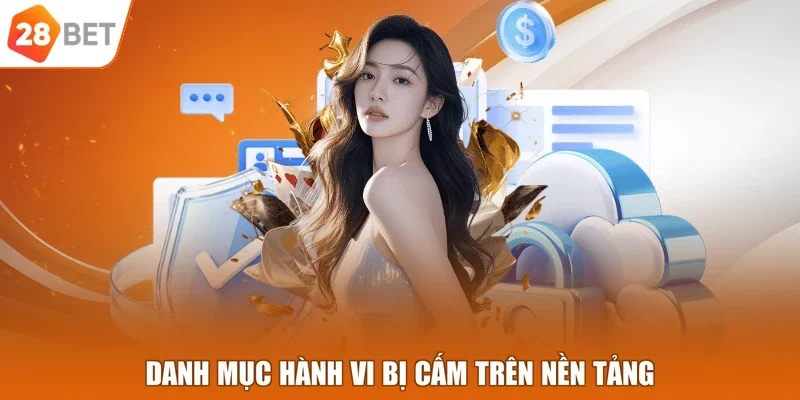 Danh mục hành vi bị cấm trên nền tảng