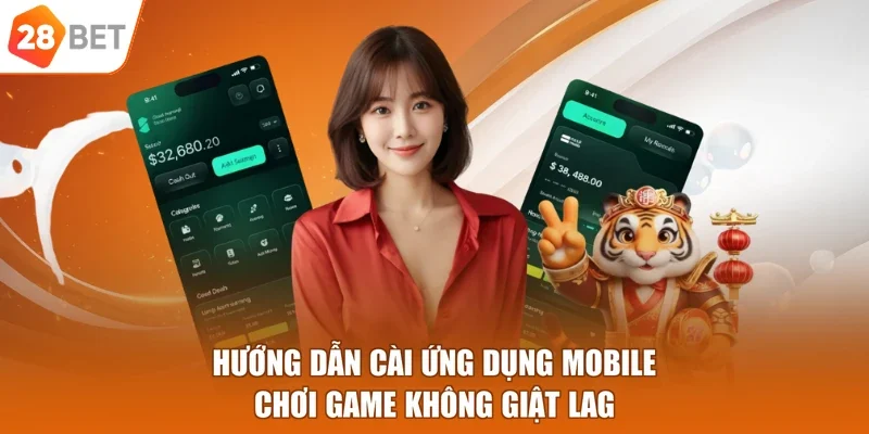 Hướng dẫn cài ứng dụng mobile chơi game không giật lag