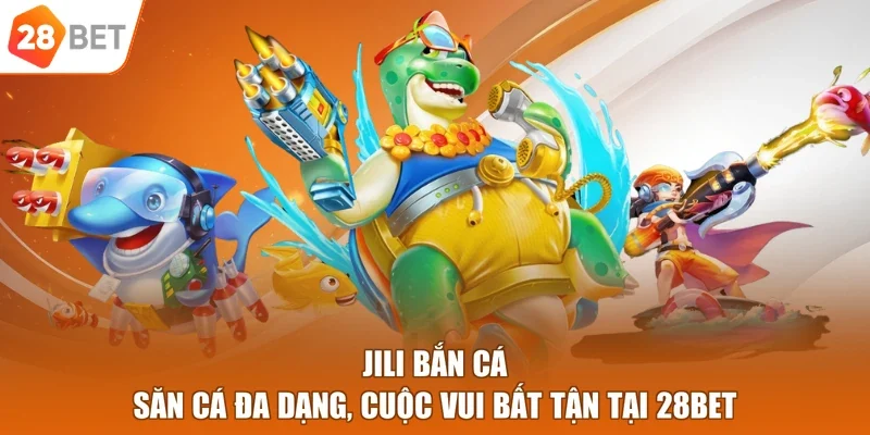 Jili Bắn Cá