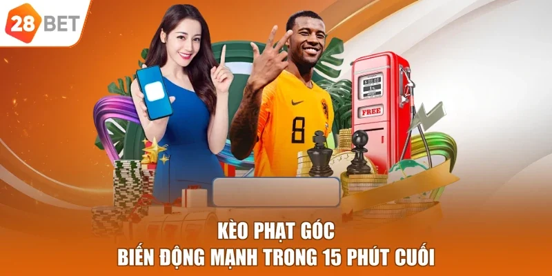 Kèo phạt góc biến động mạnh trong 15 phút cuối