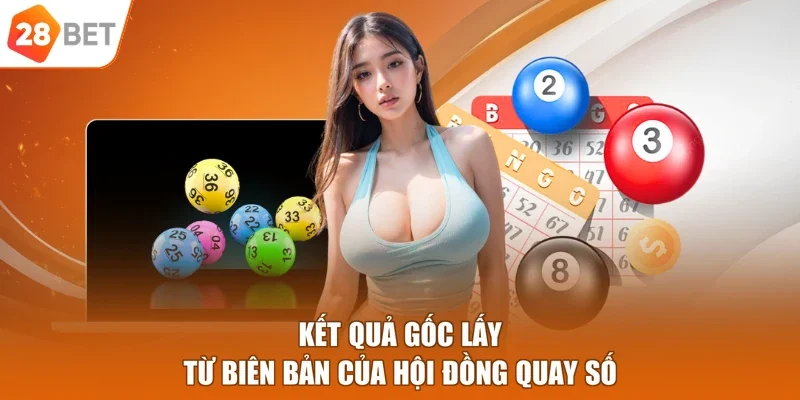 Kết quả gốc lấy từ biên bản của hội đồng quay số