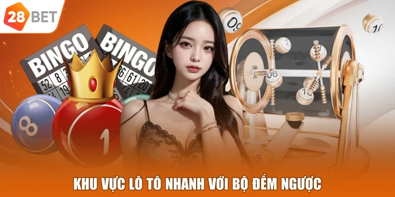 Khu vực lô tô nhanh với bộ đếm ngược