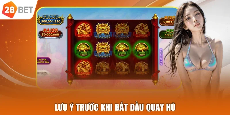 Lưu ý trước khi bắt đầu quay hũ