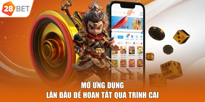 Mở ứng dụng lần đầu để hoàn tất quá trình cài